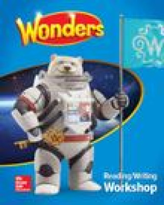 Kniha Wonders, Reading/Writing Workshop, Grade 6 Mcgraw-Hill Education