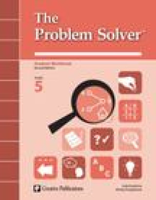 Carte The Problem Solver, Grade 5: Student Workbook English Judy Goodnow