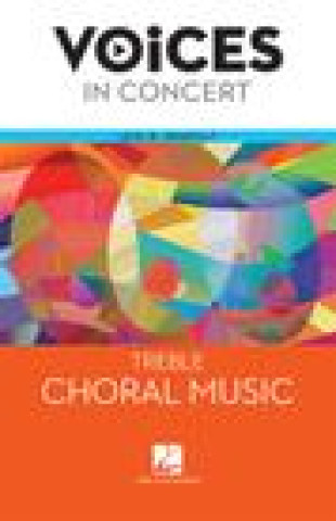 Carte Hal Leonard Voices in Concert, Level 1b Treble Choral Music Book Mcgraw-Hill Education