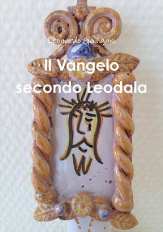 Boek Il Vangelo secondo Leodala Leonardo Galligani