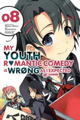 Könyv My Youth Romantic Comedy is Wrong, As I Expected @ comic, Vol. 8 (manga) Wataru Watari