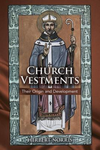 Kniha CHURCH VESTMENTS Herbert Norris