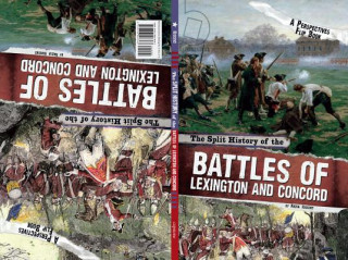 Książka The Split History of the Battles of Lexington and Concord: A Perspectives Flip Book Brenda Haugen