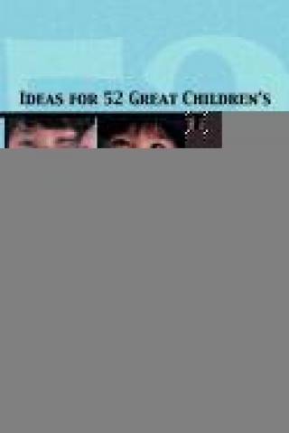 Kniha Ideas for 52 Great Childrens S James W. Kemp