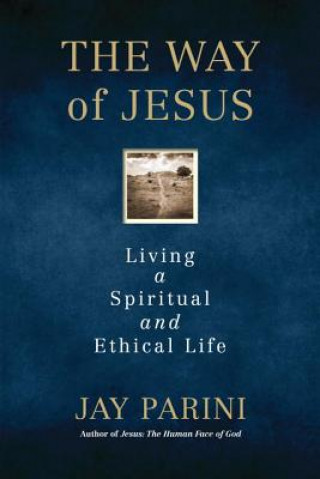 Livre Way of Jesus Jay Parini