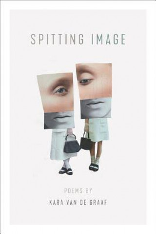 Book Spitting Image Kara van de Graaf
