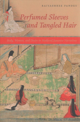 Buch Perfumed Sleeves and Tangled Hair Rajyashree Pandey