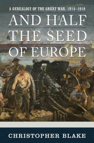 Kniha And Half the Seed of Europe Christopher Blake