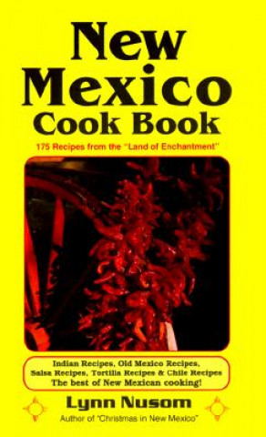 Knjiga New Mexico Cookbook Lynn Nusom