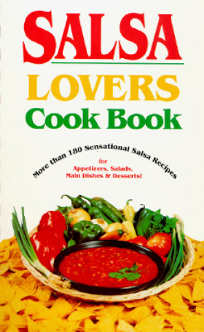 Kniha Salsa Lovers Cook Book Susan K. Bollin