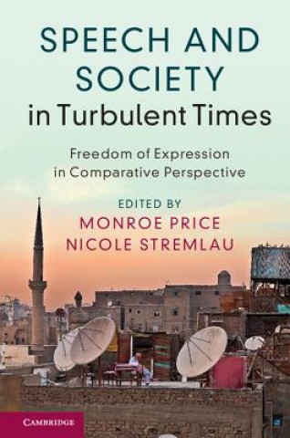 Kniha Speech and Society in Turbulent Times Monroe Price