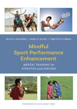 Kniha Mindful Sport Performance Enhancement Keith A. Kaufman