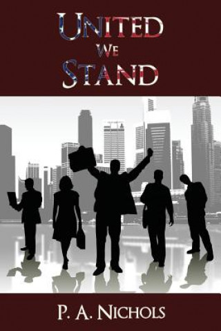 Book United We Stand P. a. Nichols