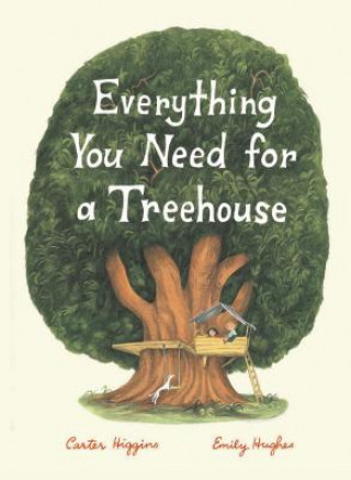 Carte Everything You Need for a Treehouse Carter Higgins