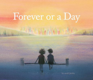 Kniha Forever or a Day Sarah Jacoby
