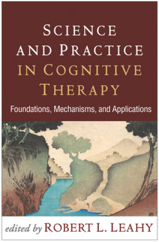 Knjiga Science and Practice in Cognitive Therapy Robert L. Leahy