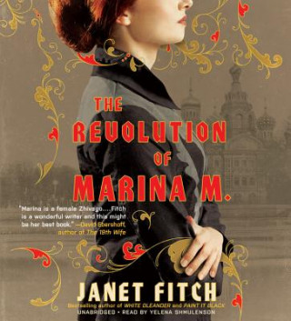 Hanganyagok The Revolution of Marina M. Janet Fitch