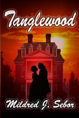Könyv Tanglewood Mildred J. Sebor