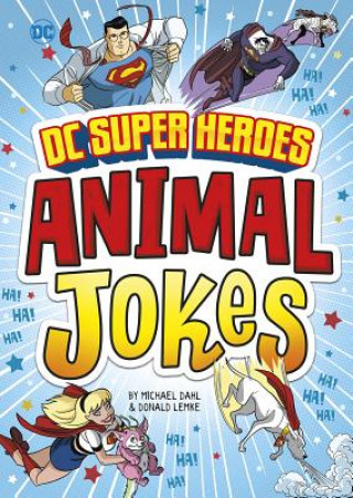 Kniha DC Super Heroes Animal Jokes Michael Dahl