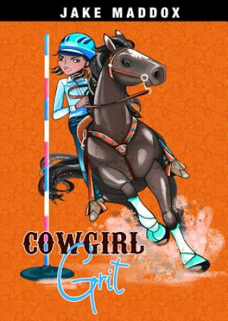 Kniha Cowgirl Grit Jake Maddox