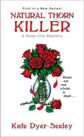 Könyv Natural Thorn Killer Kate Dyer-Seeley