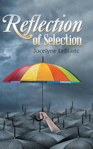 Книга Reflection of Selection Jocelyne LeBlanc