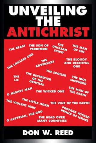 Carte Unveiling the Antichrist Don W. Reed