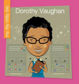 Könyv Dorothy Vaughan Virginia Loh-Hagan