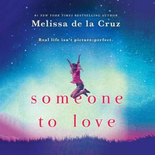 Digital Someone to Love Melissa de la Cruz