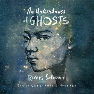 Hanganyagok An Unkindness of Ghosts Rivers Solomon