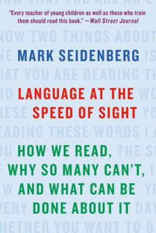 Kniha Language at the Speed of Sight Mark Seidenberg