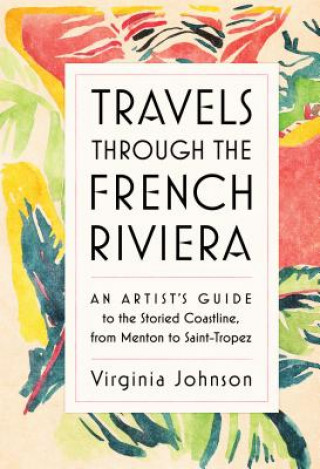 Carte Travels Through the French Riviera Virginia Johnson
