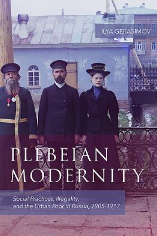 Kniha Plebeian Modernity Ilya Gerasimov