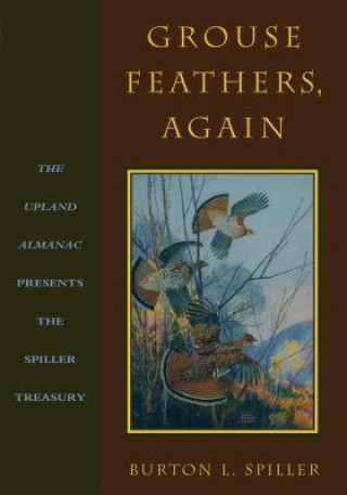 Книга Grouse Feathers, Again Burton L. Spiller