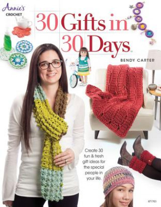 Kniha 30 Gifts in 30 Days Bendy Carter
