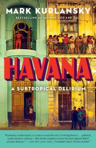 Könyv Havana Mark Kurlansky