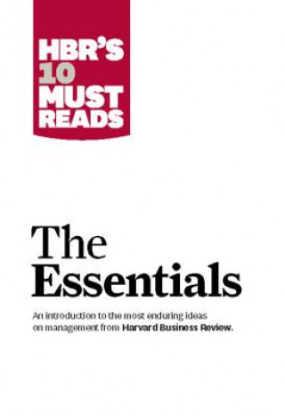 Carte HBR'S 10 Must Reads: The Essentials Harvard Business Review