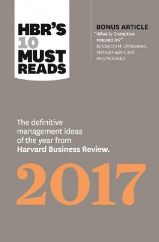 Carte HBR's 10 Must Reads 2017 Harvard Business Review