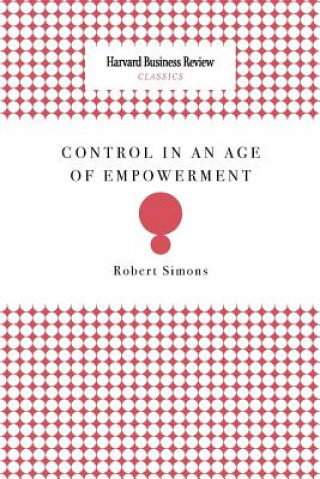 Kniha Control in an Age of Empowerment Robert Simons