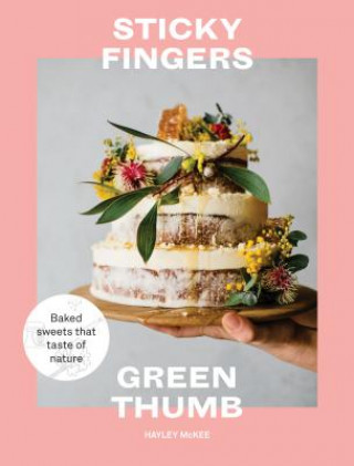 Kniha Sticky Fingers, Green Thumb Hayley McKee