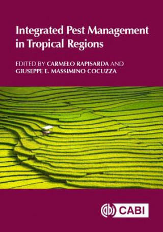 Book Integrated Pest Management in Tropical Regions Carmelo Rapisarda