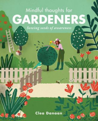 Carte Mindful Thoughts for Gardeners Clea Danaan