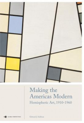 Knjiga Making the Americas Modern Edward Sullivan