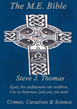 Knjiga M.E. Bible Steve J. Thomas