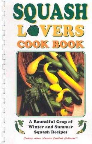 Carte Squash Lovers Cookbook Golden West Publishers
