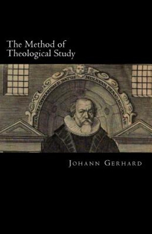 Книга The Method of Theological Study Johann Gerhard