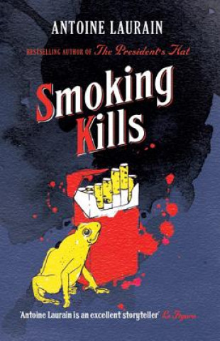 Libro Smoking Kills Antoine Laurain