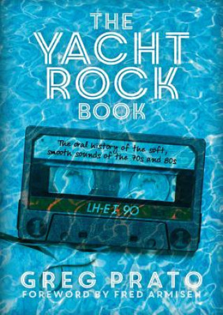 Kniha Yacht Rock Book Greg Prato