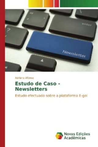 Kniha Estudo de Caso - Newsletters Adriano Afonso