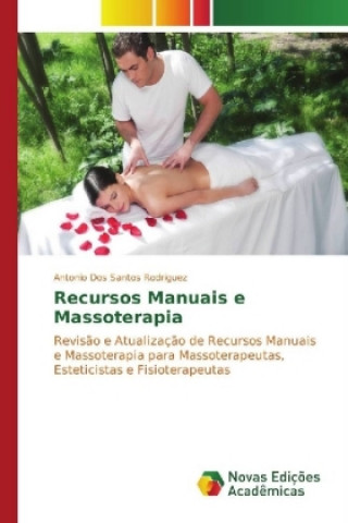 Buch Recursos Manuais e Massoterapia Antonio dos Santos Rodriguez